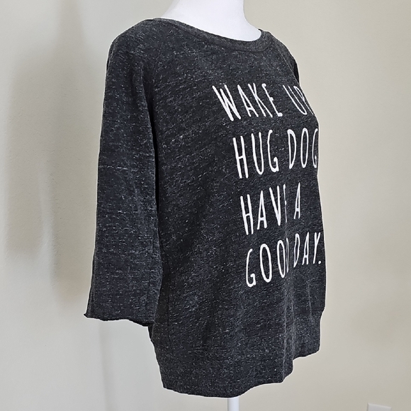 Bella Canvas Wake Up Hug Dog Have a Good Day Black Heather Sweatshirt Sz M - Picture 3 of 7